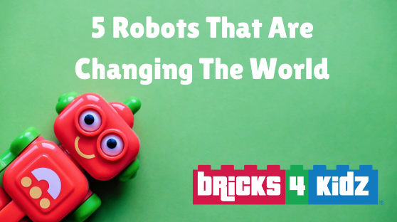 5 Robots That are Changing the World