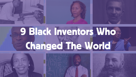 9 Black Inventors Who Changed The World