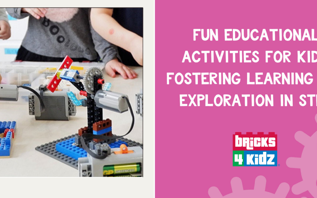 Fun Educational Activities for Kids: Fostering Learning and Exploration in STEM